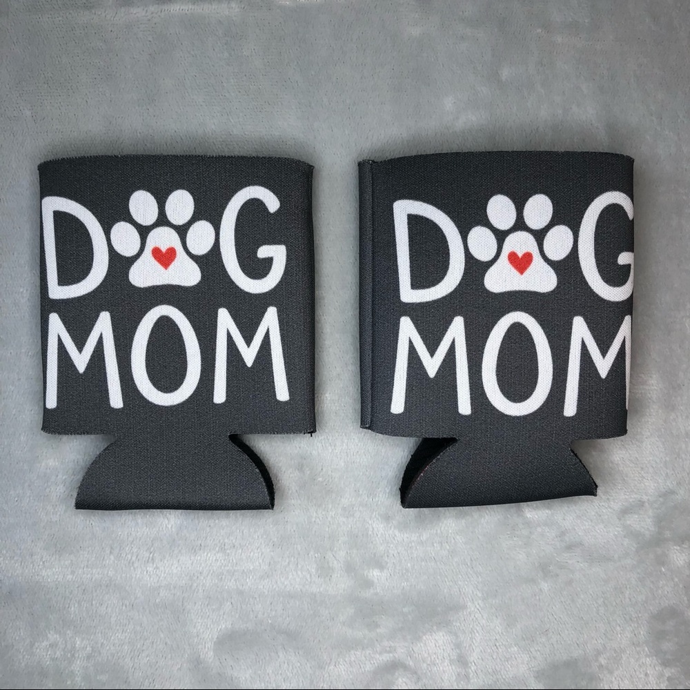 “Dog Mom” Can Cooler Koozies